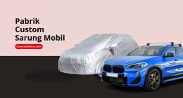 Pabrik Custom Sarung Mobil - Cover Mobilmu By Gicut Smarket