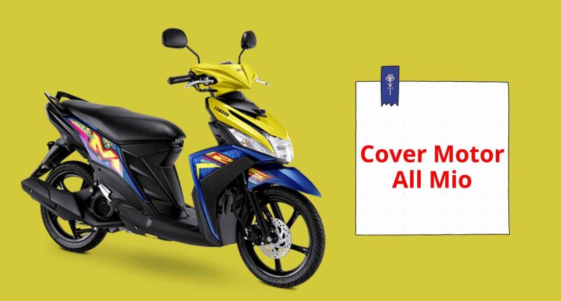 Cover Motor Mio - Cover Mobilmu By Gicut Smarket