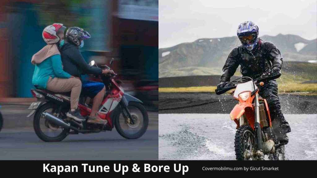 Perbedaan Bore Up dan Tune Up - Cover Mobilmu By Gicut Smarket