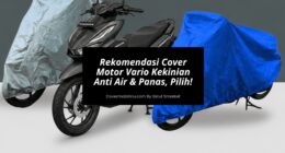 Rekomendasi Cover Motor Vario Kekinian Anti Air & Panas