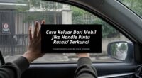 Cara Keluar Dari Mobil Jika Handle Pintu Rusak Terkunci
