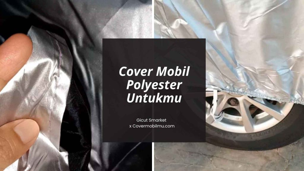 Cover Mobil Alphard Polyester - Cover Mobilmu By Gicut Smarket