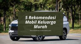 Rekomendasi Mobil Keluarga Murah - Cover Mobilmu By Gicut Smarket