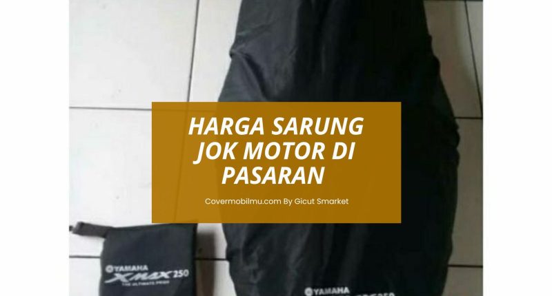 Harga Sarung Jok Motor Anti Air - Cover Mobilmu