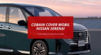 Yuk Coba Cover Mobil Nissan Serena - Cover Mobilmu By Gicut Smarket