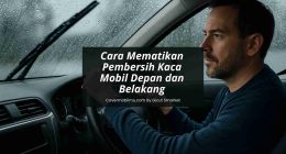 Cara Mematikan Pembersih Kaca - Cover Mobil Gicut Smarket