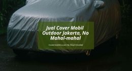 Jual Cover Mobil Outdoor Jakarta - Cover Mobilmu By Gicut Smarket
