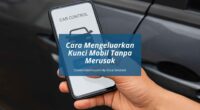 Cara Mengeluarkan Kunci Mobil Tanpa Merusak - Cover Mobilmu By Gicut Smarket