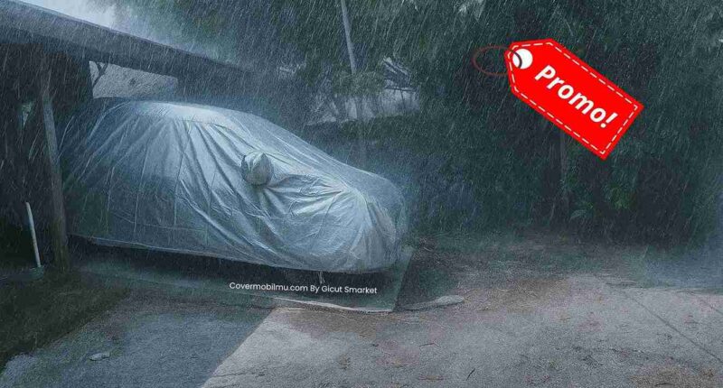 Promo Sarung Mobil Anti Air dan Panas - Cover Mobilmu By Gicut Smarket