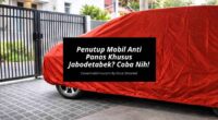 Susah Cari Penutup Mobil Anti Panas Khusus Jabodetabek Coba Nih - Cover Mobilmu