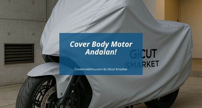 Cover Body Motor - Gicut Smarket by Covermobilmu