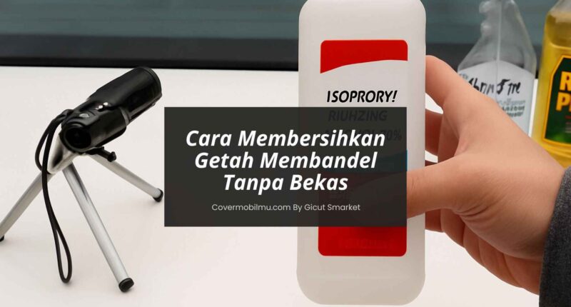 Cara Membersihkan Getah Pada Mobil - Covermobilmu By Gicut Smarket