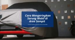 Cara Mengeringkan Sarung Mobil di Pemukiman Sempit - Cover Mobilmu By Gicut Smarket