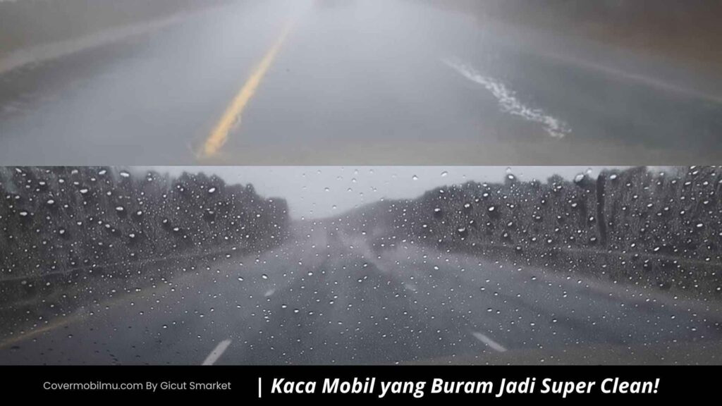 Kaca Mobil yang Buram Jadi Super Clean - Cover Mobilmu By Gicut  Smarket