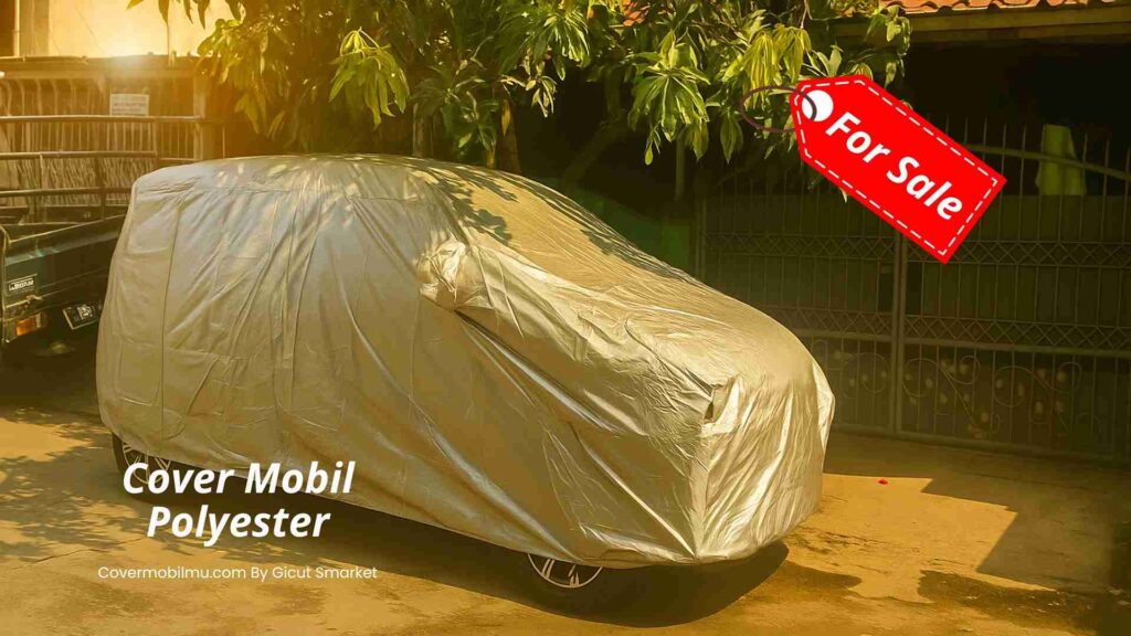 Manfaat Cover Mobil - Cover Mobilmu By Gicut Smarket