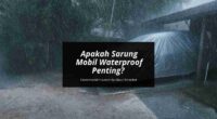 Sarung Mobil Waterproof Penting - Cover Mobilmu By Gicut Smarket
