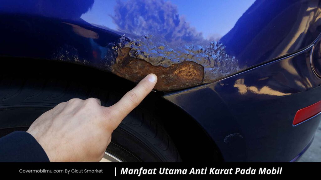 Alasan Mobil Tetap Karatan Meski Sudah Pakai Anti Karat - Cover Mobilmu By Gicut Smarket
