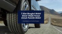 Alat Bengkel Mobil Dasar - Cover Mobilmu by Gicut Smarket