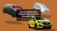 Sarung Mobil Brio Terbaik Bergaransi - Covermobilmu By Gicut Smarket