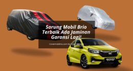 Sarung Mobil Brio Terbaik Bergaransi - Covermobilmu By Gicut Smarket