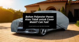Bahan Polyester Panas Atau Tidak untuk Cover Mobil - Cover Mobilmu
