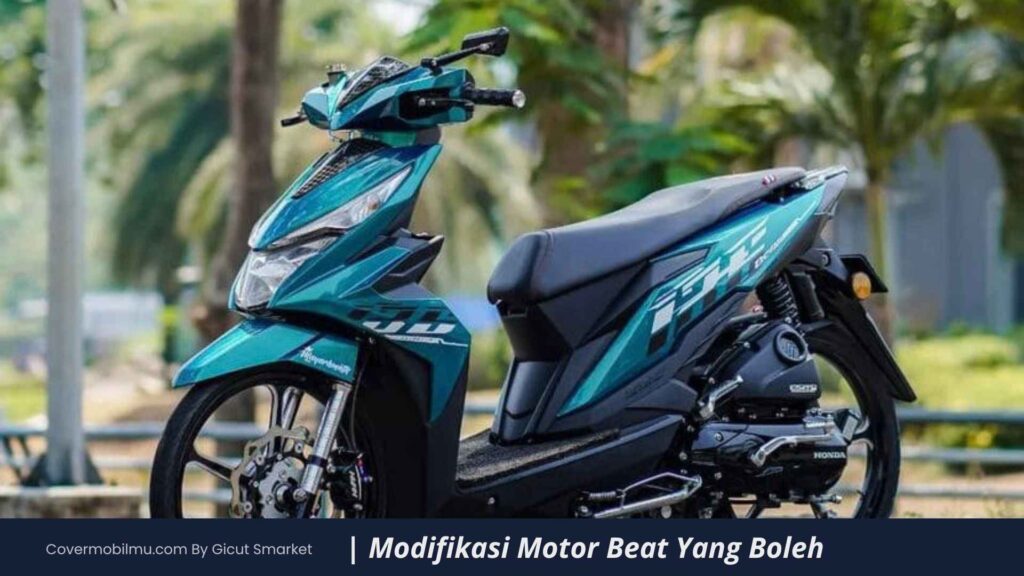 Modifikasi Motor Beat Yang Boleh Dilakukan - Cover Mobilmu