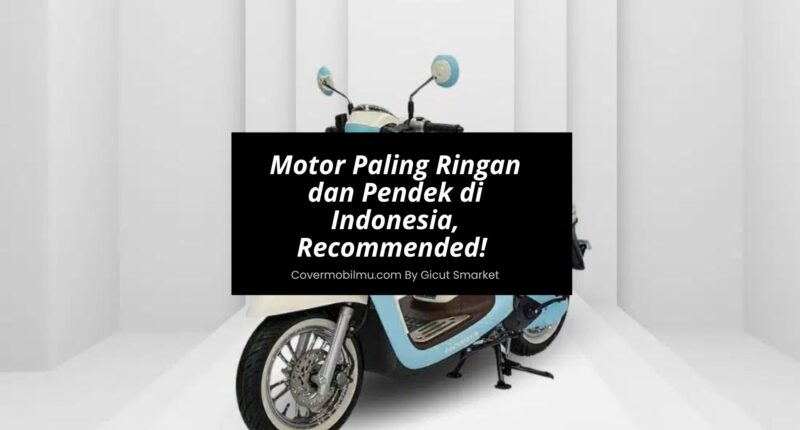 Motor Paling Ringan dan Pendek di Indonesia - Cover Mobilmu