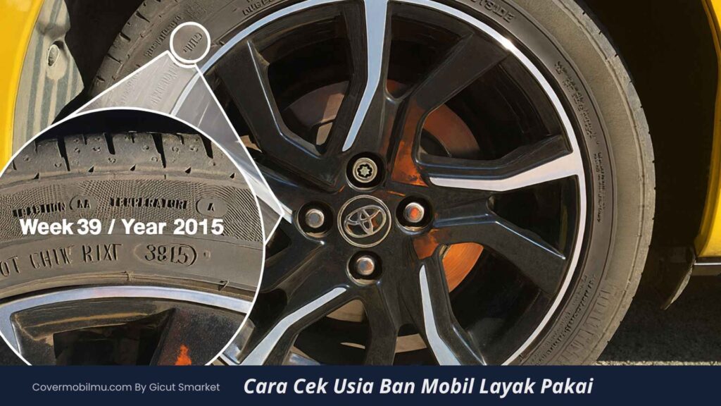 Cara Cek Usia Ban Mobil Layak Pakai atau Tidak - Cover Mobilmu