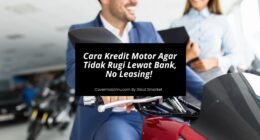 Cara Kredit Motor Agar Tidak Rugi Lewat Bank - Cover Mobilmu
