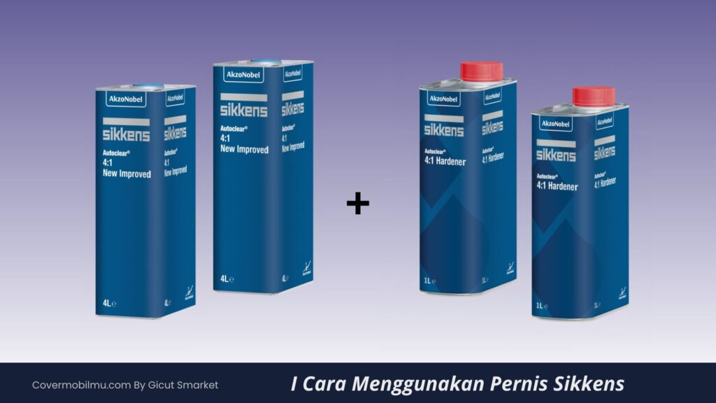Cara Menggunakan Pernis Sikkens - Cover Mobilmu