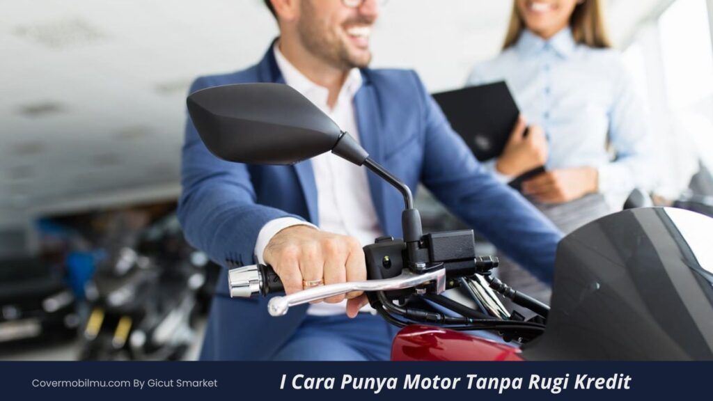 Cara Punya Motor Tanpa Rugi Nyicil - Cover Mobilmu