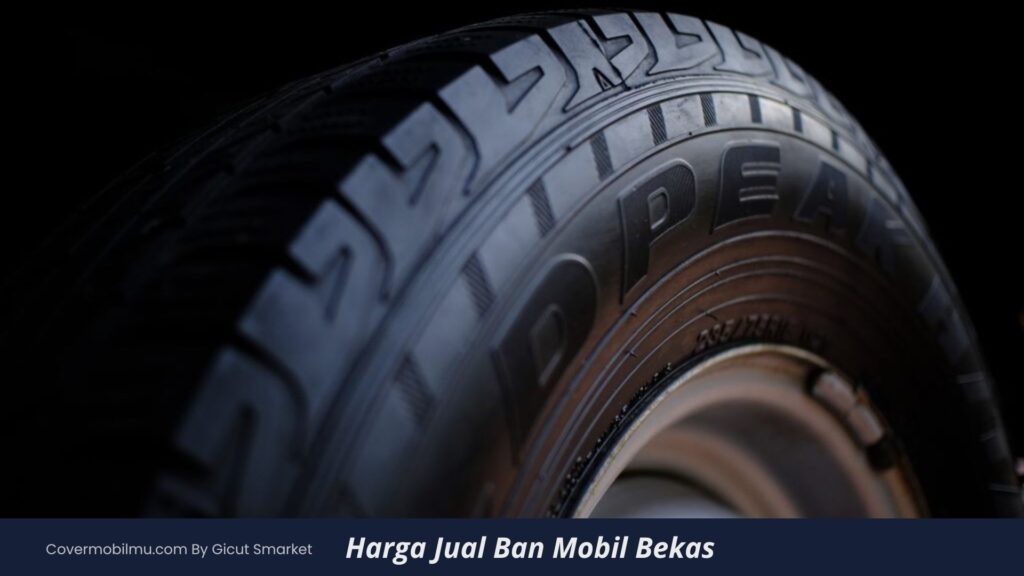 Harga Jual Ban Mobil Bekas - Cover Mobilmu