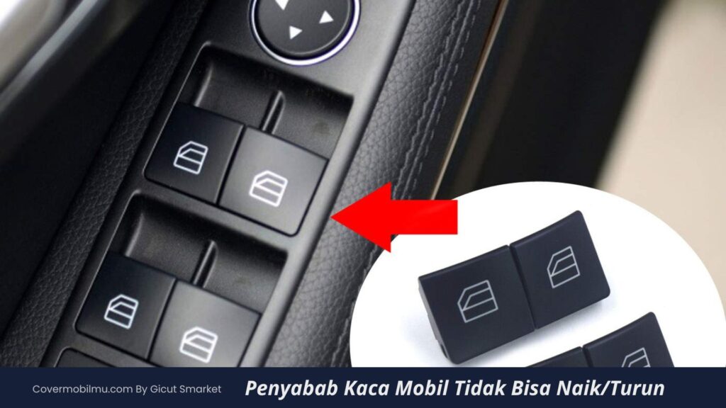 Penyebab Kaca Mobil Tidak Bisa Naik atau Turun- Cover Mobilmu
