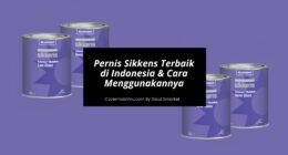Pernis Sikkens Terbaik di Indonesia & Cara Menggunakannya - Cover Mobilmu