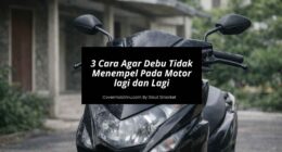 3 Cara Agar Debu Tidak Menempel Pada Motor lagi dan Lagi - Cover Mobilmu