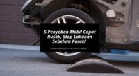 5 Penyebab Mobil Cepat Rusak, Stop Lakukan Sebelum Parah - Cover Mobilmu