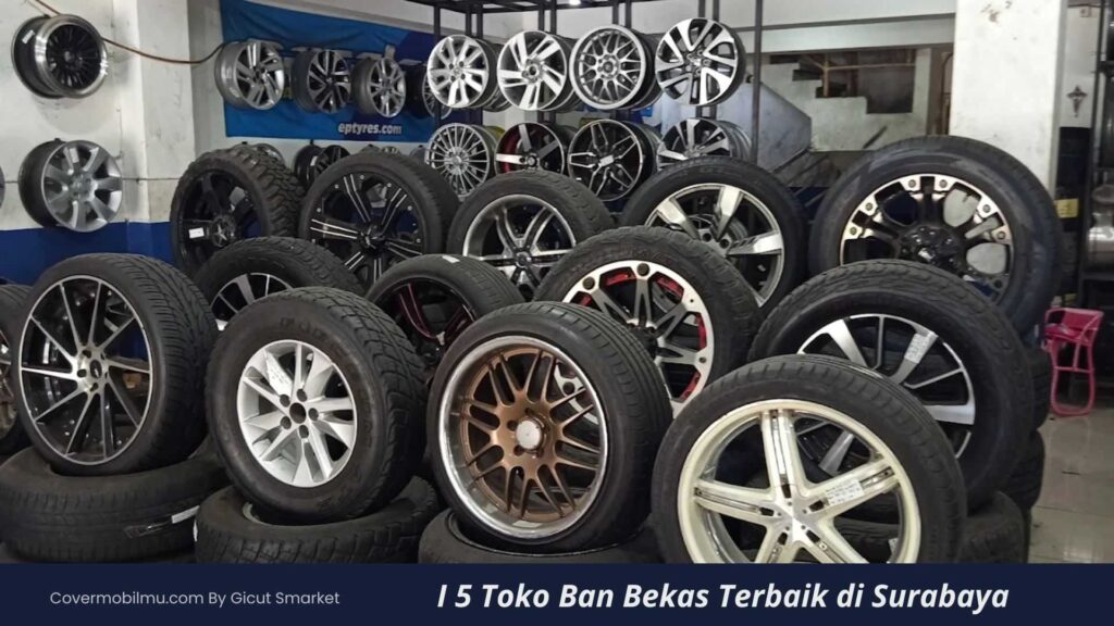 5 Toko Ban Bekas Surabaya Terbaik - Cover Mobilmu
