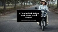 6 Cara Terbaik Belajar Naik Motor Agar Cepat Bisa Untuk Pemula - Cover Mobilmu