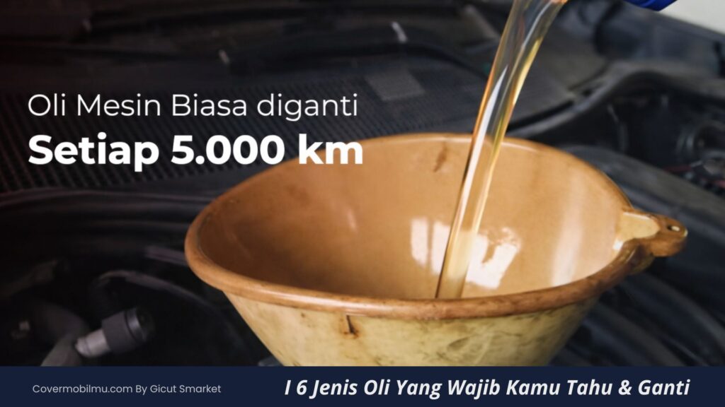 6 Jenis Oli Mobil - Cover Mobilmu