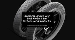 Berbagai Ukuran Velg Beat Karbu & Ban Terbaik Untuk Motor Ini - Cover Mobilmu