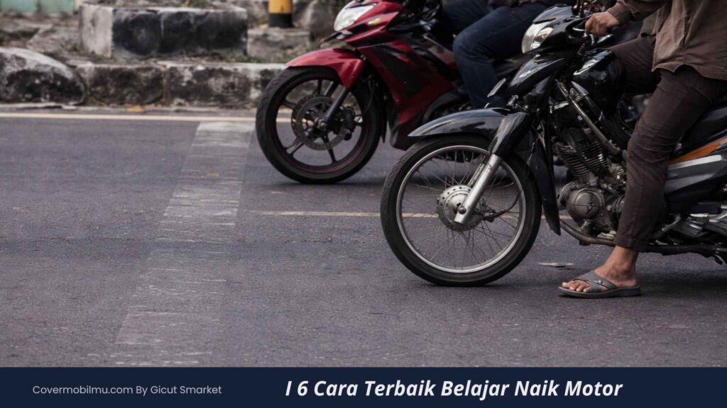 Cara Belajar Naik Motor Agar Cepat Bisa - Cover Mobilmu