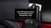 Cara Mengatasi Motor Kusam