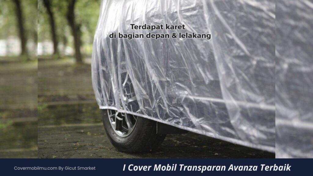 Ciri Cover Mobil Transparan Avanza Terbaik - Cover Mobilmu