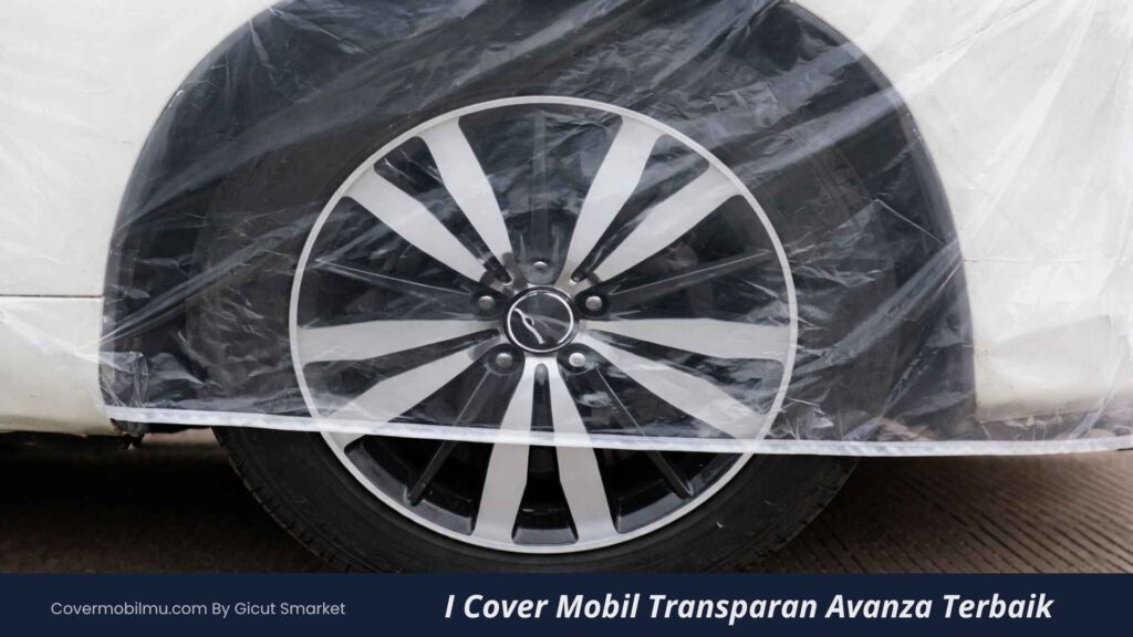 Cover Mobil Transparan Avanza Terbaik - Cover Mobilmu