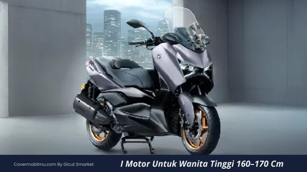 Motor Yang Cocok Untuk Wanita Tinggi 170 Cm - Cover Mobilmu