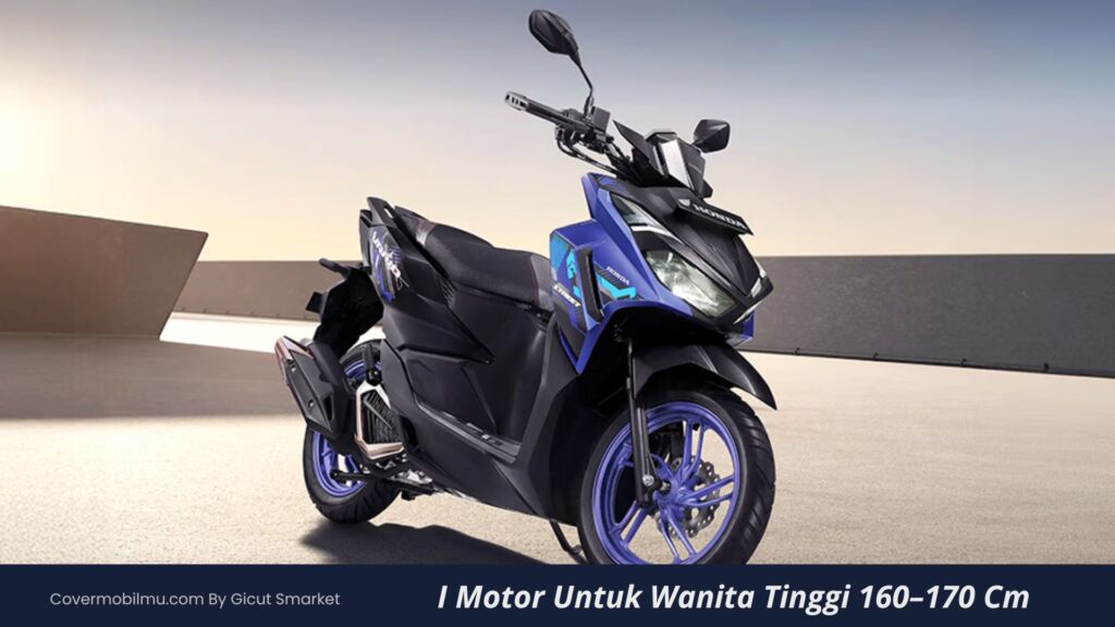 Motor Yang Cocok Untuk Wanita Tinggi - Cover Mobilmu