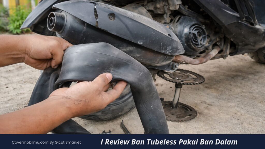 Ban Tubeless Pakai Ban Dalam Apakah Boleh dan Awet - Cover Mobilmu