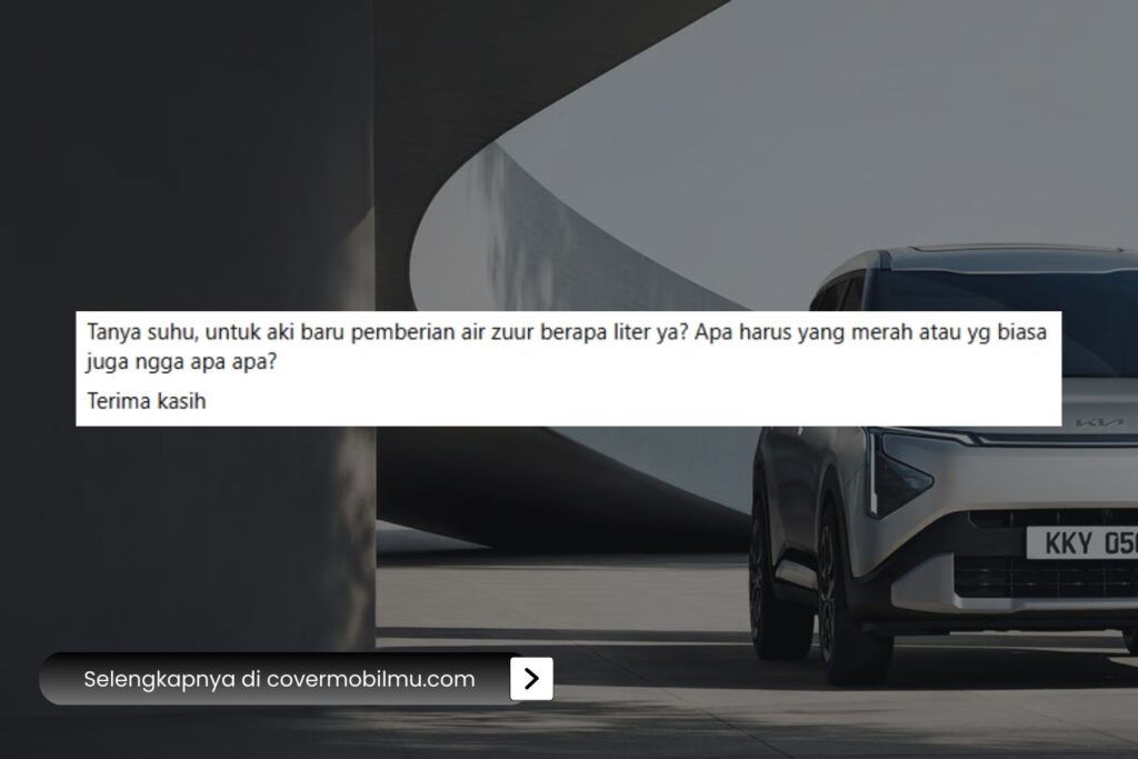 Kenapa Isi Air Aki Mobil Tidak Boleh Keliru - Cover Mobilmu