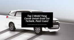 Top 3 Mobil Yang Cocok Untuk Grab Car Terbaik, Pasti Cuan - Cover Mobilmu