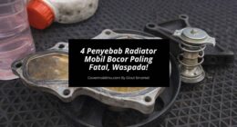 4 Penyebab Radiator Mobil Bocor Paling Fatal, Waspada!